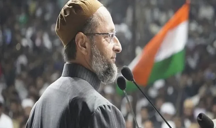 Why is Asaduddin Owaisi famous?