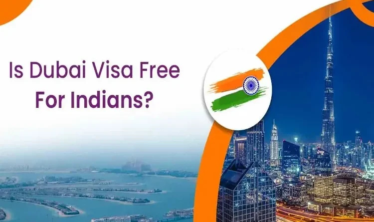 Good News! Now Dubai travel for Indians without visa!