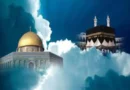 Prophet Muhammad's Miraj Journey: A Glimpse of Heaven and Hell