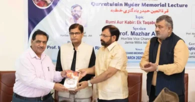 First Qurratulain Hyder Memorial Lecture at Jamia Millia Islamia, Vice-Chancellor Prof. Mazhar Asif delivers lecture on Rumi and Kabir