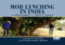 Mob Lynching in India: The Full Story from 2010 to 2024